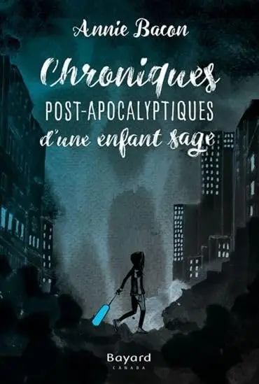 Illustration de Chroniques post-apocalyptiques d'une enfant sage