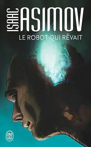 Illustration de Le robot qui rêvait