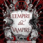 L’Empire du Vampire (ebook) – Tome 01 – Jay Kristoff
